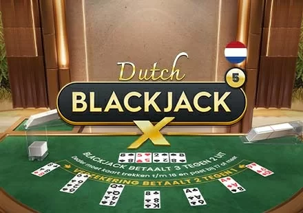 Dutch BlackjackX 5 Dutch BlackjackX 5